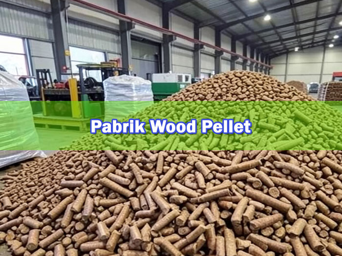 pabrik wood pellet
